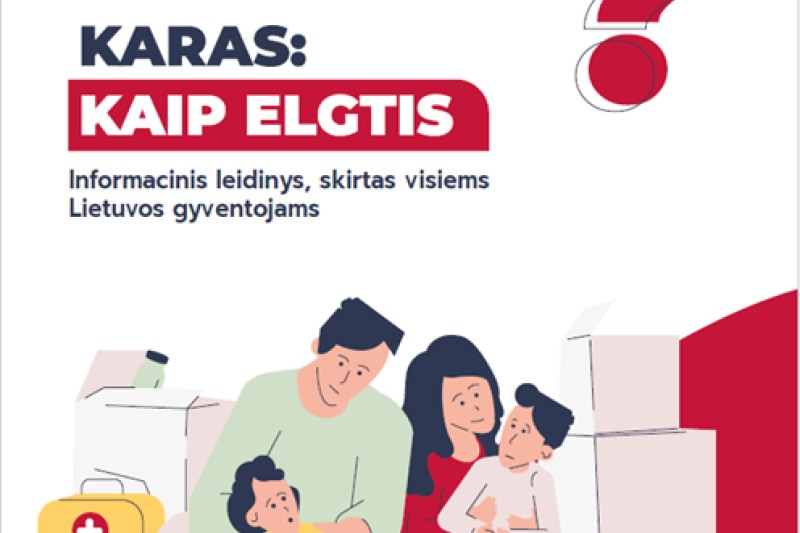 Jei krizė arba karas: Kaip elgtis ?